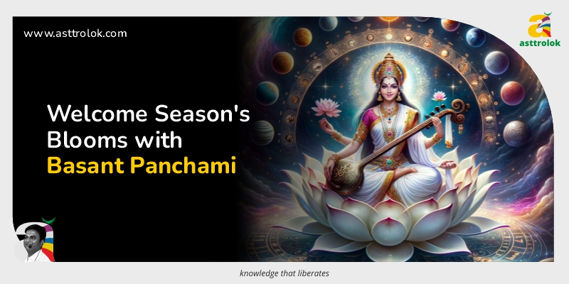 Basant Panchami: Welcoming the Season of Blooms and Blossoms